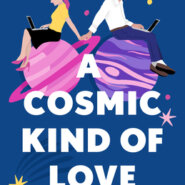 Spotlight & Giveaway: A Cosmic Kind of Love by Samantha Young