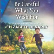 REVIEW: Be Careful What You Wish For by Elizabeth Bevarly