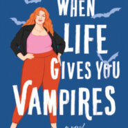 Spotlight & Giveaway: When Life Gives You Vampires by Gloria Duke
