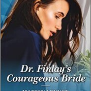REVIEW: Dr. Finlay’s Courageous Bride by Marion Lennox