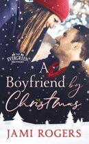 Spotlight & Giveaway: A Boyfriend by Christmas by Jami Rogers