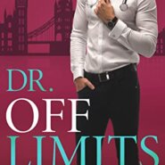 REVIEW: Dr. Off Limits by Louise Bay