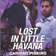 REVIEW: Lost in Little Havana by Caridad Pineiro