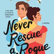 Spotlight & Giveaway: Never Rescue a Rogue by Virginia Heath
