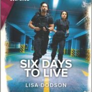 Spotlight & Giveaway: Six Days to Live by Lisa Dodson
