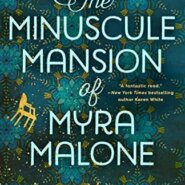 Spotlight & Giveaway: The Minuscule Mansion of Myra Malone by Audrey Burges