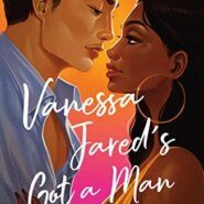 Spotlight & Giveaway: Vanessa Jared’s Got a Man by LaQuette