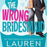 REVIEW: The Wrong Bridesmaid by Lauren Landish