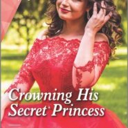 REVIEW: Crowning His Secret Princess by Kate Hardy