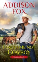 Spotlight & Giveaway: Forget Me Not Cowboy by Addison Fox