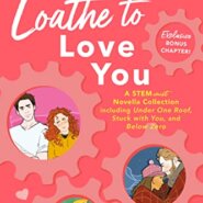 Spotlight & Giveaway: Loathe to Love You by Ali Hazelwood