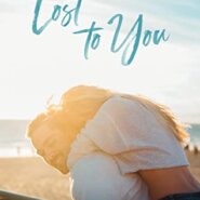 REVIEW: Lost to You by Kelly Elliott