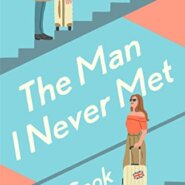 Spotlight & Giveaway: The Man I Never Met by Elle Cook