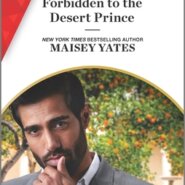 REVIEW: Forbidden to the Desert Prince by Maisey Yates