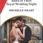 REVIEW: Rules of Their Royal Wedding Night by Michelle Smart