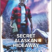 REVIEW: Secret Alaskan Hideaway by Karen Whiddon