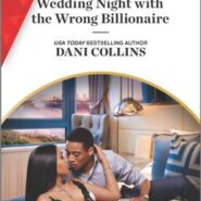 REVIEW: Wedding Night with the Wrong Billionaire by Dani Collins
