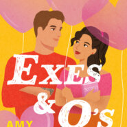Spotlight & Giveaway: Exes and O’s by Amy Lea