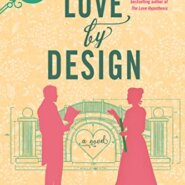 Spotlight & Giveaway: A Love by Design by Elizabeth Everett