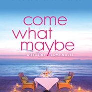 Spotlight & Giveaway: Come What Maybe by Kerri Carpenter