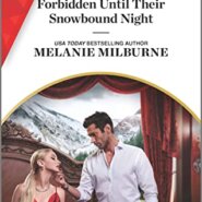 Spotlight & Giveaway: Forbidden Until Their Snowbound Night by Melanie Milburne