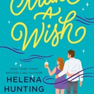 Spotlight & Giveaway: Make a Wish by Helena Hunting