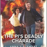 Spotlight & Giveaway: The PI’S DEADLY CHARADE by Anna J Stewart