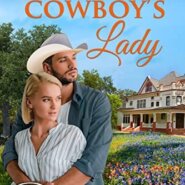 Spotlight & Giveaway: The Texas Cowboy’s Lady by Debra Holt