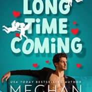 REVIEW: A Long Time Coming by Meghan Quinn