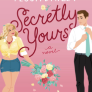 REVIEW: Secretly Yours by Tessa Bailey