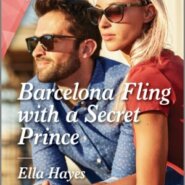 REVIEW: Barcelona Fling With a Secret Prince by Ella Hayes