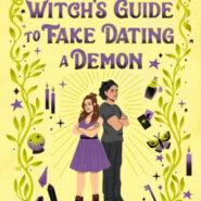 Spotlight & Giveaway: A Witch’s Guide to Fake Dating a Demon by Sarah Hawley