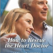 REVIEW: How To Rescue the Heart Doctor by Alison Roberts