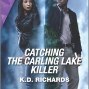 REVIEW: Catching the Carling Lake Killer by K.D. Richards