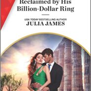 REVIEW: Reclaimed by His Billion-Dollar Ring by Julia James