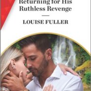 REVIEW: Returning for His Ruthless Revenge by Louise Fuller