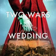 Spotlight & Giveaway: Two Wars and a Wedding by Lauren Willig