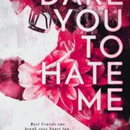 REVIEW: Dare You to Hate Me by B Celeste