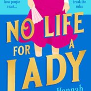 Spotlight & Giveaway: No Life for a Lady by Hannah Dolby