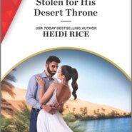 REVIEW: Stolen for His Desert Throne by Heidi Rice