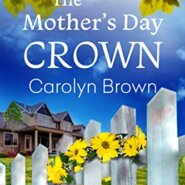 Spotlight & Giveaway: The Mother’s Day Crown by Carolyn Brown