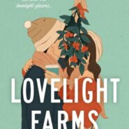 Spotlight & Giveaway: Lovelight Farms by B.K. Borison