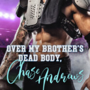REVIEW: Over My Brother’s Dead Body, Chase Andrews by Piper Rayne