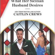 REVIEW: What Her Sicilian Husband Desires by Caitlin Crews