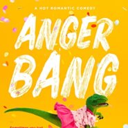 Spotlight & Giveaway: Anger Bang by Avery Flynn