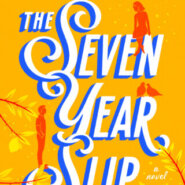REVIEW: The Seven Year Slip by Ashley Poston
