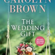Spotlight & Giveaway: The Wedding Gift by Carolyn Brown