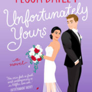 Spotlight & Giveaway: Unfortunately Yours by Tessa Bailey