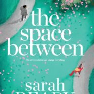 REVIEW: The Space Between by Sarah Ready