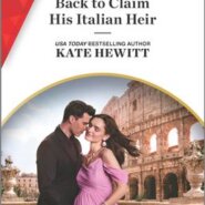 REVIEW: Back to Claim His Italian Heir by Kate Hewitt